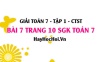 Giải bài 7 trang 10 Toán 7 Tập 1 SGK Chân trời sáng tạo